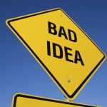 Bad Idea Road Sign, SEO Mistakes
